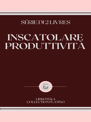 cover image of INSCATOLARE PRODUTTIVITÀ